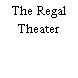 The Regal Theater