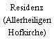 Residenz (Allerheiligen Hofkirche)