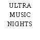 ULTRA MUSIC NIGHTS