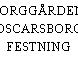 BORGGÅRDEN, OSCARSBORG FESTNING