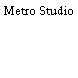 Metro Studio