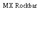 MX Rockbar