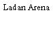 Ladan Arena