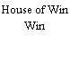 House of Win Win