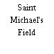 Saint Michael's Field