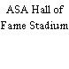 ASA Hall of Fame Stadium