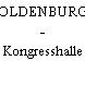OLDENBURG - Kongresshalle