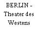 BERLIN - Theater des Westens