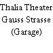 Thalia Theater Gauss Strasse (Garage)
