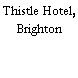 Thistle Hotel, Brighton