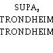 SUPA, TRONDHEIM