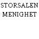 STORSALEN MENIGHET