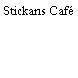 Stickans Café