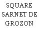 SQUARE SARNET DE GROZON