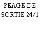PEAGE DE SORTIE 24/1