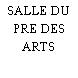 SALLE DU PRE DES ARTS