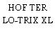 HOF TER LO-TRIX XL