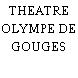 THEATRE OLYMPE DE GOUGES