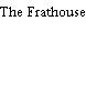 The Frathouse