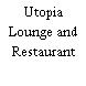 Utopia Lounge and Restaurant