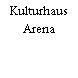 Kulturhaus Arena