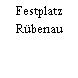 Festplatz Rübenau
