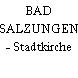 BAD SALZUNGEN - Stadtkirche