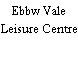 Ebbw Vale Leisure Centre