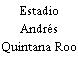 Estadio Andrés Quintana Roo