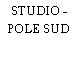 STUDIO - POLE SUD