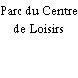 Parc du Centre de Loisirs