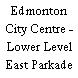 Edmonton City Centre - Lower Level East Parkade