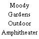 Moody Gardens Outdoor Amphitheater