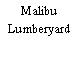Malibu Lumberyard