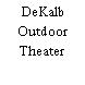 DeKalb Outdoor Theater