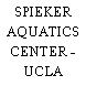 SPIEKER AQUATICS CENTER - UCLA