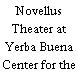 Novellus Theater at Yerba Buena Center for the Arts