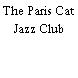 The Paris Cat Jazz Club