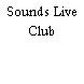 Sounds Live Club