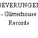 BEVERUNGEN - Glitterhouse Records