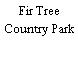 Fir Tree Country Park