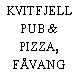 KVITFJELL PUB & PIZZA, FÅVANG