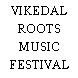 VIKEDAL ROOTS MUSIC FESTIVAL