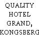 QUALITY HOTEL GRAND, KONGSBERG
