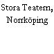 Stora Teatern, Norrköping