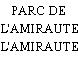 PARC DE L'AMIRAUTE