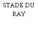 STADE DU RAY