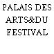 PALAIS DES ARTS&DU FESTIVAL