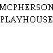 MCPHERSON PLAYHOUSE