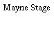 Mayne Stage